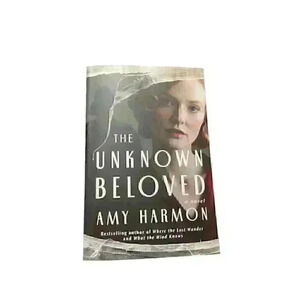 Book- Unknown Beloved by AmyHarmon